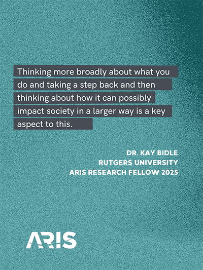 Kay Bidle quote: Thinking more broadly about what you do and taking a step back and then thinking about how it can possibly impact society in a larger way is a key aspect to this.