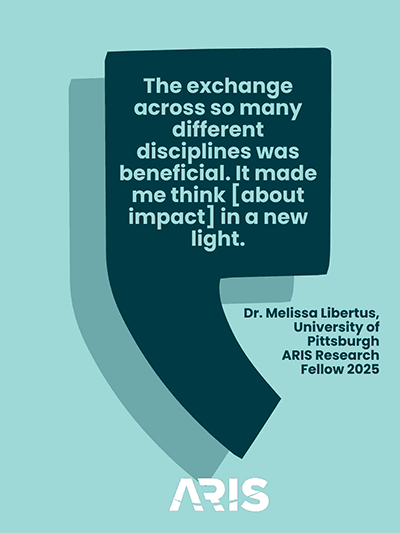 Melissa Libertus quote: The exchange across so many different disciplines was beneficial. It made me think [about impact] in a new light.